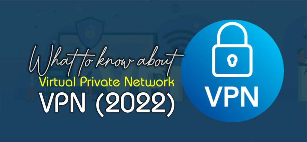 what to know about VPN