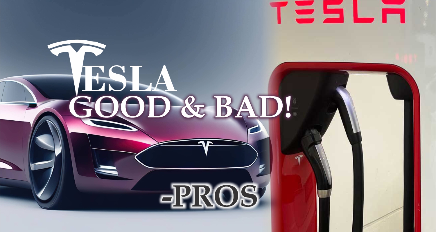 You are currently viewing Tesla, Good and Bad in 2023 – Pros